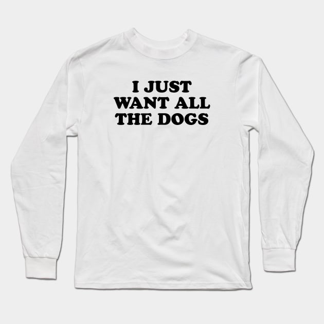 ALL THE DOGS Long Sleeve T-Shirt by MadEDesigns